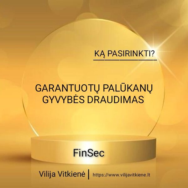 GARANTUOTŲ PALŪKANŲ GYVYBĖS DRAUDIMAS